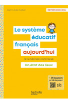 Le systeme educatif francais aujourd-hui - ed. 2023-2024
