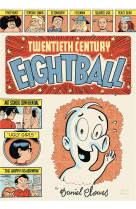 Daniel clowes - twentieth century eightball