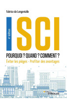 Sci : pourquoi ? quand ? comment ? 4e edition - eviter les pieges - profiter des avantages