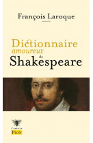 Dictionnaire amoureux de shakespeare