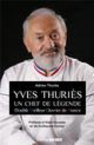 Yves thuries. un chef patissier de legende