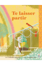 Te laisser partir