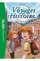 Nos voyages dans l-histoire - t06 - course poursuite a versailles