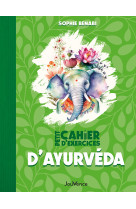 Petit cahier d-exercices d-ayurveda