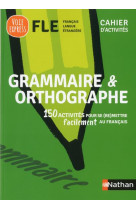Grammaire et orthographe - cahier d-activites - (voie express) - 2019