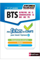 Management des entreprises economie droit - bts (mes fiches de cours - reflexe n  1) - 2018