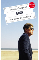 Kennedy - une vie en clair-obscur