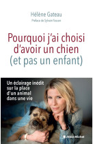 Pourquoi j'ai choisi d'avoir un chien (et pas un enfant)