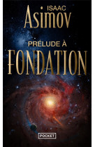 Prelude a fondation - tome 1
