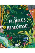 Les plantes a la rescousse