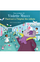 Violette mirgue charivari a l-hopital des enfants