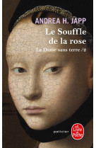 Dame sans terre t2 le souffle de la rose