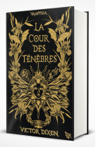 Vampyria - t01 la cour des tenebres - edition collector