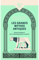 Les grands mythes antiques