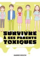 Survivre a ses parents toxiques - vous avez le droit de ne pas les pardonner