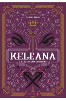 Keleana - t 02 la reine sans couronne