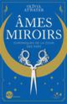 Chroniques de la cour des faes t01 ames miroirs