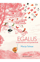 Egalus - le petit herisson et la grande foret