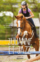 Julianne et jazz t03 - le galop de la victoire