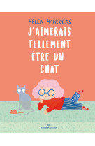 J aimerais tellement etre un chat