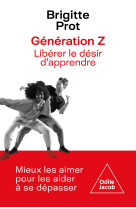 Generation z - liberez une nouvelle maniere d-apprendre