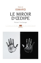 Le miroir d- dipe. penser l-esclavage