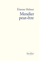 Mendier peut-etre