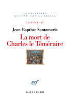 La mort de charles le temeraire - 5 janvier 1477