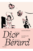 Christian dior - christian berard : la melancolie joyeuse