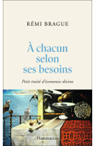 A chacun selon ses besoins. - petit traite d-economie divine