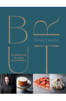 Brut - 55 patisseries de haute gourmandise