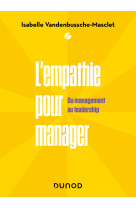 L-empathie pour manager - du management au leadership