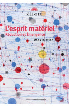 L-esprit materiel