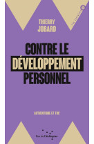 Contre le développement personnel - authentique et toc