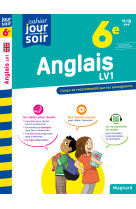 Anglais 6eme lv1 - cahier jour soir - concu et recommande par les enseignants