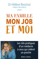 Ma famille, mon job et moi