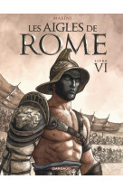 Les aigles de rome - tome 6