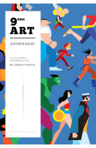 Anthologie du 9eme art - le guide incontournable du 9eme art avec 150 oeuvres cultes de la bd, des c