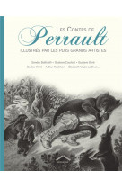 Les contes de perrault - illustres par les plus grands artistes