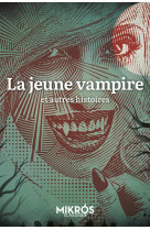 La jeune vampire et autres histoires