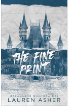 The fine print - dreamland billionaires tome 1