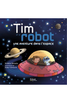 Tim et le robot - une aventure dans l-espace