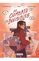 Les combats invisibles t01