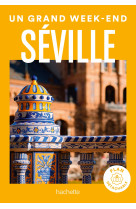 Seville guide un grand week-end