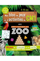 Mon bloc de jeux et d-activites pour le cm1- une saison au zoo