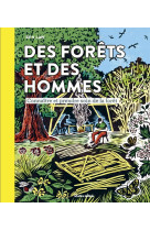 Des forets et des hommes. connaitre et prendre soin de la foret