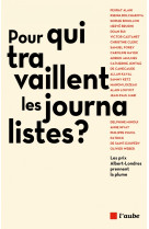 A quoi sert le journalisme ? - les albert-londres prennent l