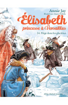 Elisabeth, princesse a versailles - t 24