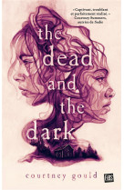 The dead and the dark