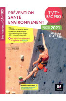 Les nouveaux cahiers - prevention sante environnement - 1re-tle bac pro - ed. 2021 - livre eleve